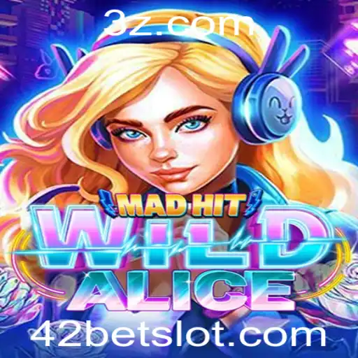 42 bet - MadHitWildAlice: A Excitante Aventura dos Jogos de Aposta Modernos