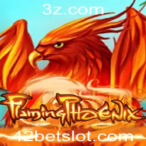 Descubra FlamingPhoenix: O Excitante Mundo de 42 Bet