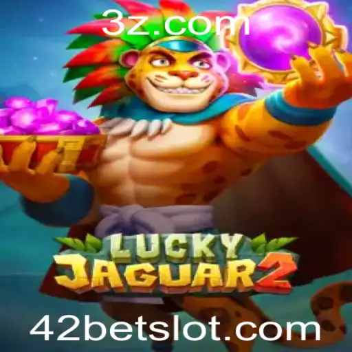 Descubra o Mundo Empolgante de Luckyjaguar2 e a Estratégia 42 Bet